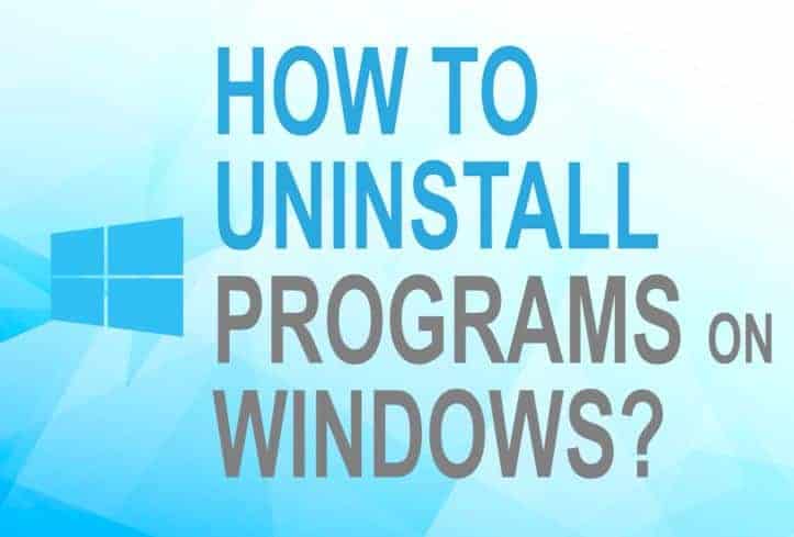 How to Uninstall programs on Windows?
