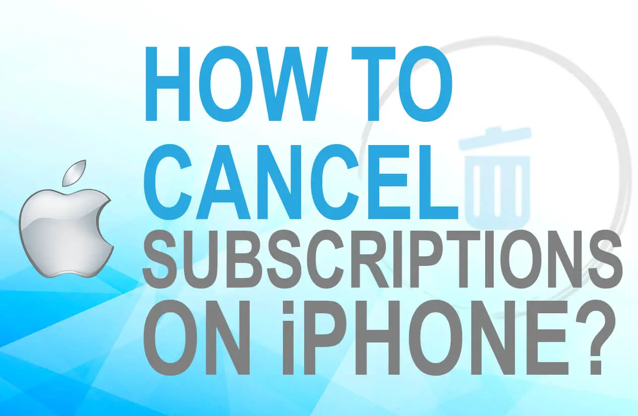 How to cancel Subscriptions on iPhone?