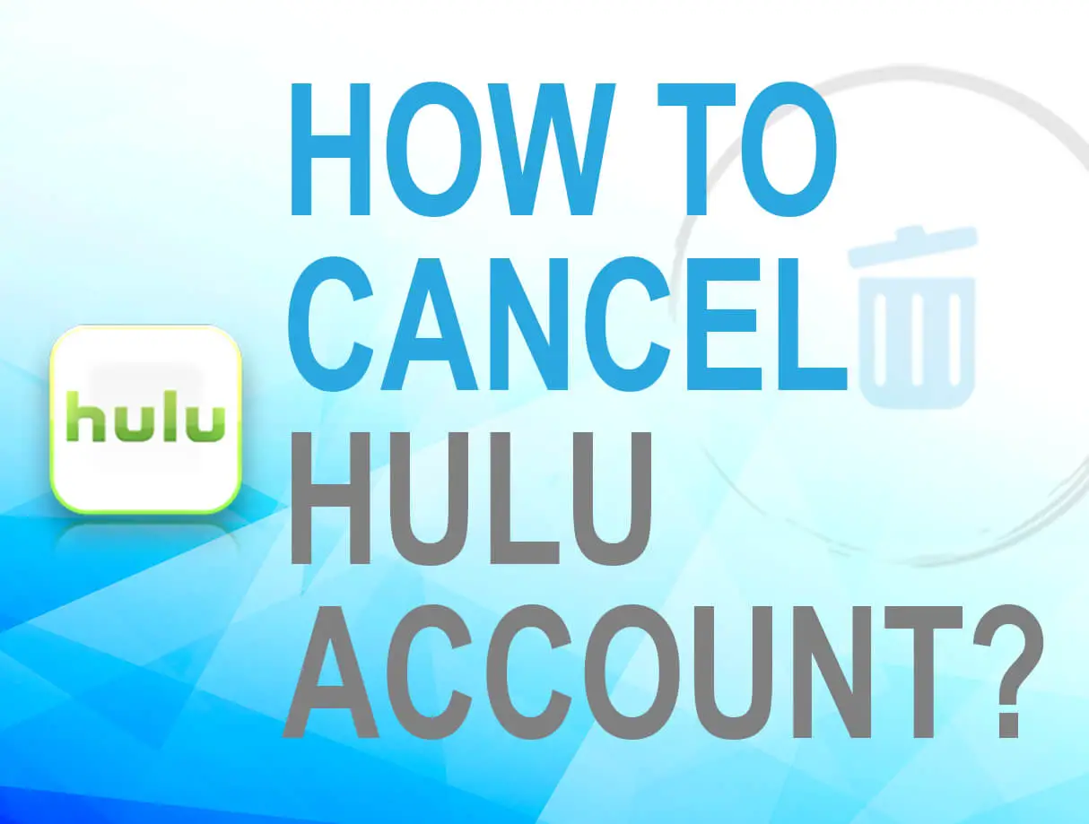 How to Cancel Hulu Account?