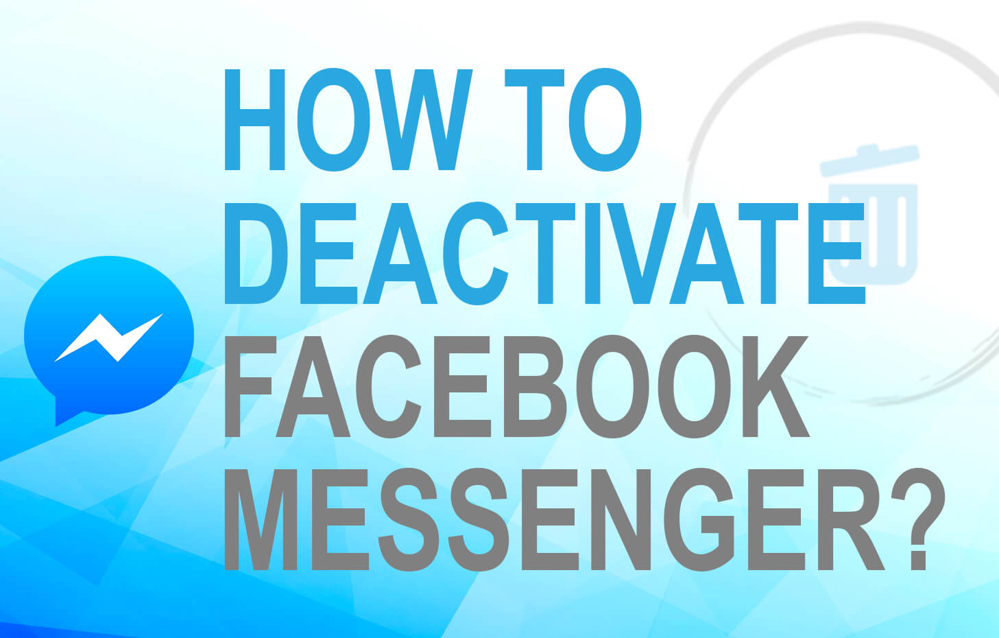 How To Deactivate Messenger