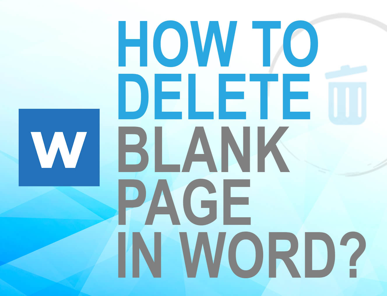 How To Delete Blank Page in Word