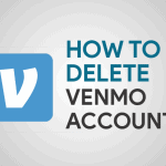 Feature Image for how to delete venmo account