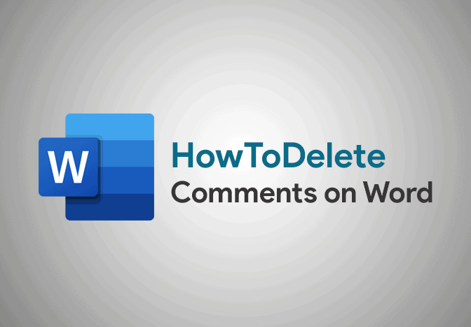 How To Delete Comments on Microsoft Word