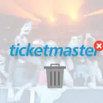 Delete Ticketmaster account